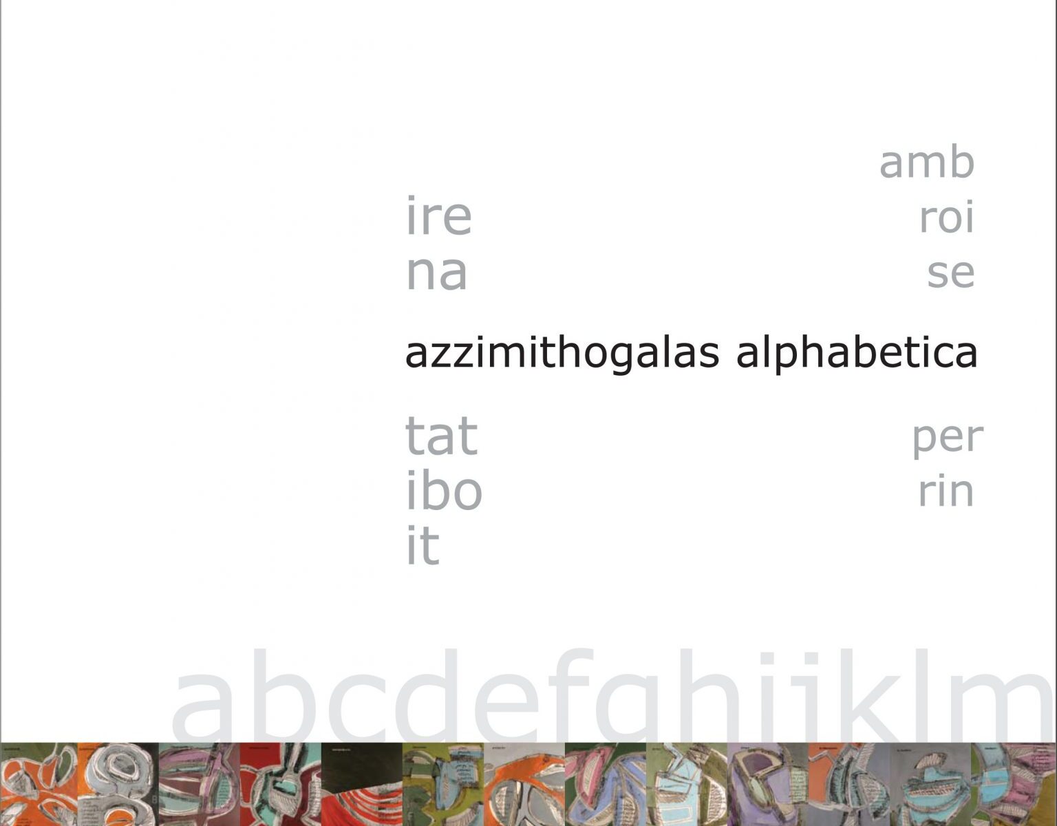 Azzimithogalas alphabetica - livre - éditions Bourg b-Blanc - Irena Tatiboit -Artiste peintre, chorégraphe et éditrice à Strasbourg