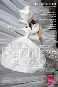 Mille feuilles glacées - spectacle danse-théâtre - Irena Tatiboit -Artiste peintre, chorégraphe et éditrice à Strasbourg